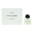 Unisex Perfume Byredo Eyes Closed EDP 100 ml Online now